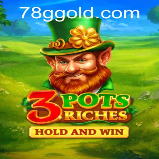 Exploring 3potsRiches: Unlocking the Thrill of the Game with 78G.COM